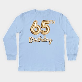 65th Birthday Gifts - Party Balloons Gold Kids Long Sleeve T-Shirt